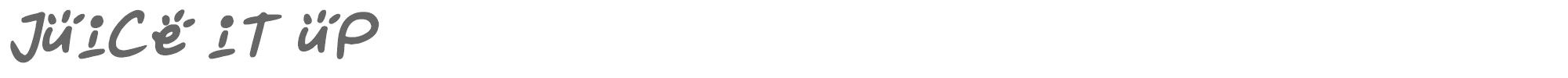 Sample characters Juice It Up Font